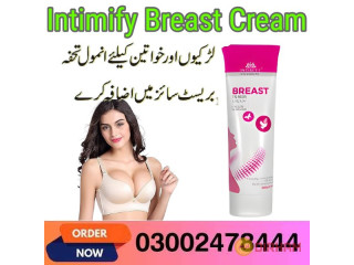 Intimify Breast Enhancement Cream In Rawalpindi- 03002478444