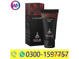 Titan Gel in Karachi - 03001597757